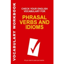  Check Your English Vocabulary for Phrasal Verbs and Idioms – Rawdon Wyatt idegen nyelvű könyv