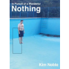 CHEERIO Publishing In Pursuit of a Wonderful Nothing | Kim Noble