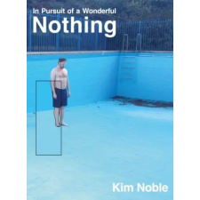CHEERIO Publishing In Pursuit of a Wonderful Nothing | Kim Noble idegen nyelvű könyv