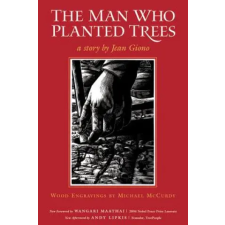 Chelsea Green Pub Co The Man Who Planted Trees | Jean Giono,Michael McCurdy egyéb könyv