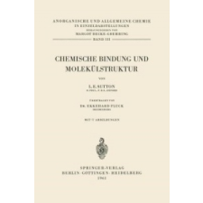 Chemische Bindung Und Molek lstruktur – Leslie E. Sutton,Ekkehard Fluck idegen nyelvű könyv