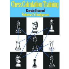  Chess Calculation Training Volume 2: Endgames – Romain Edouard idegen nyelvű könyv
