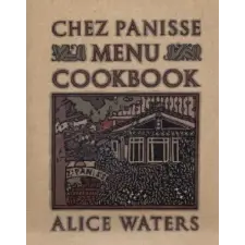 Chez Panisse Menu Cookbook – Alice Waters idegen nyelvű könyv