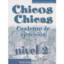 CHICOS CHICAS 2 CUADERNO EJERCICIOS nyelvkönyv, szótár