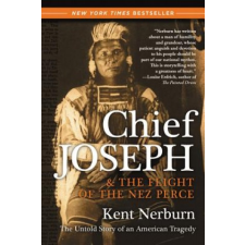 Chief Joseph & the Flight of the Nez Perce – Kent Nerburn idegen nyelvű könyv