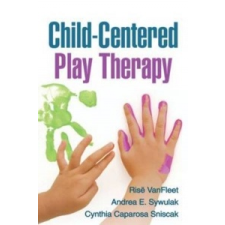 Child-Centered Play Therapy – Risë VanFleet idegen nyelvű könyv