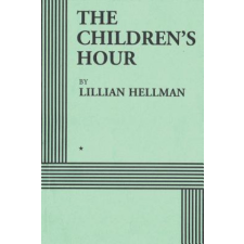  Children's Hour (Acting Edition) – Lillian Hellman idegen nyelvű könyv