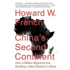  China's Second Continent – Howard W. French idegen nyelvű könyv