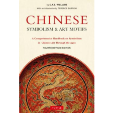  Chinese Symbolism and Art Motifs – Charles Alfred Speed Williams,Terence Barrow idegen nyelvű könyv