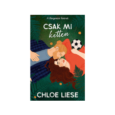  Chloe Liese - A Bergman fivérek Csak mi ketten regény