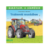  Christian Tielmann - Traktorok munkában - Barátaim, a járművek