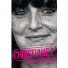 Christiane F. - Mein zweites Leben – Christiane F. Felscherinow,Sonja Vukovic idegen nyelvű könyv