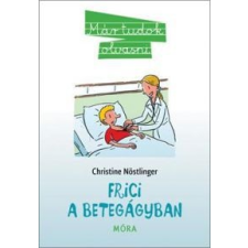 Christine Nöstlinger Frici a betegágyban gyermek- és ifjúsági könyv