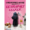 Christopher Moore : Lestrapált lelkek