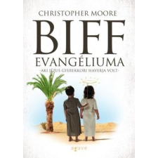 Christopher Moore MOORE, CHRISTOPHER - BIFF EVANGÉLIUMA (ÚJ) irodalom