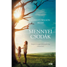 Christy Wilson Beam - Mennyei csodák egyéb könyv