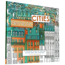 Chronicle Books Fantastic Cities | Steve McDonald egyéb könyv