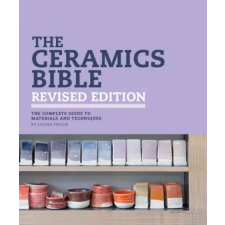 Chronicle Books The Ceramics Bible Revised Edition | Louisa Taylor egyéb könyv