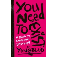 Chronicle Books You Need to Exist | YUNGBLUD egyéb könyv