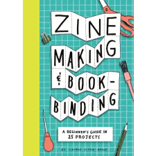Chronicle Books Zine Making and Bookbinding | BERKE LAUREN egyéb könyv