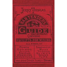 Chump Change Jerry Thomas Bartenders Guide 1862 Reprint | Jerry Thomas egyéb könyv