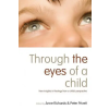 CHURCH HOUSE PUBLISHING Through the Eyes of a Child | John Pridmore,Anne Richards,Peter Privett