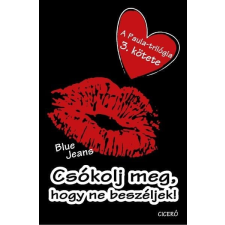 Ciceró Csókolj meg, hogy ne beszéljek! regény