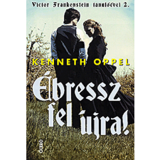 Ciceró Ébressz fel újra - Victor Frankenstein tanulóévei 2. regény