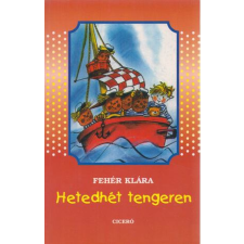 Ciceró Hetedhét tengeren gyermek- és ifjúsági könyv