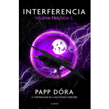 Ciceró Interferencia - Helena–trilógia 3. regény