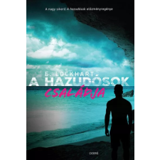 Ciceró Kiadó E. Lockhart - A hazudósok családja - A hazudósok 2. kötete regény