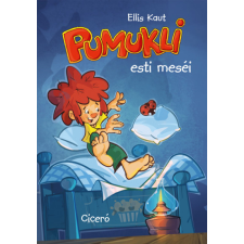 Ciceró Kiadó Pumukli esti meséi - Ellis Kaut ( 2. kiadás) gyermek- és ifjúsági könyv