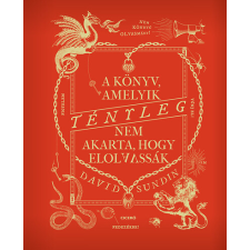 Ciceró Könyvkiadó A könyv, amelyik TÉNYLEG nem akarta, hogy elolvassák gyermek- és ifjúsági könyv