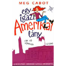 Ciceró Könyvstúdió Kft. Egy igazi amerikai lány - Meg Cabot antikvárium - használt könyv