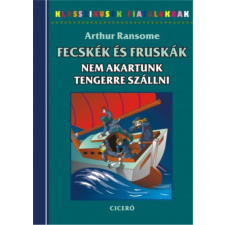 Ciceró Könyvstúdió Kft. Nem akartunk tengerre szállni - Fecskék és Fruskák 7. gyermek- és ifjúsági könyv