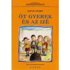 Ciceró Könyvstúdió Kft. Öt gyerek és az izé antikvárium - használt könyv