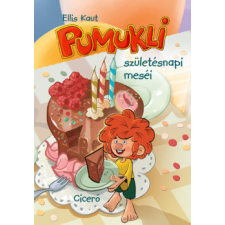 Ciceró Könyvstúdió Pumukli születésnapi meséi gyermek- és ifjúsági könyv