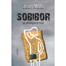 Ciceró Sobibor az elhallgatott múlt gyermek- és ifjúsági könyv