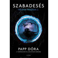 Ciceró Szabadesés - Helena-trilógia 2. gyermek- és ifjúsági könyv