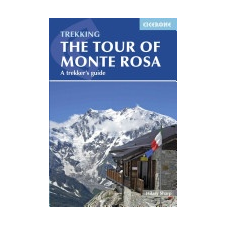 CICERONE EXPLORE THE WORLD Tour of Monte Rosa idegen nyelvű könyv