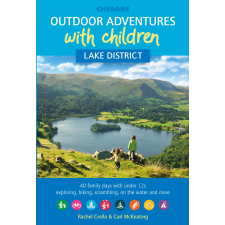 Cicerone Press Outdoor Adventures with Children - Lake District Cicerone túrakalauz, útikönyv - angol egyéb könyv