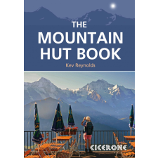 Cicerone Press The Mountain Hut Book Cicerone túrakalauz, útikönyv - angol egyéb könyv