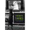  Cinematic Canines – Adrienne L. McLean,Joanna E. Rapf,Adrienne L. McLean