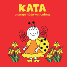 Citera Kft. Kata, a sárga hátú katicalány gyermek- és ifjúsági könyv
