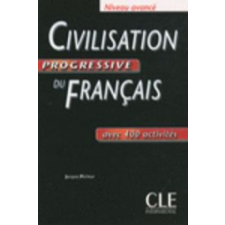 Civilisation progressive du francais:: Avancé Livre idegen nyelvű könyv