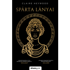 Claire Heywood - Spárta lányai regény