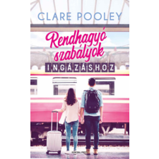 Clare Pooley - Rendhagyó szabályok ingázáshoz egyéb könyv