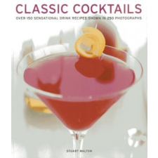  Classic Cocktails – Classic Cocktails idegen nyelvű könyv