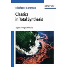  Classics in Total Synthesis – Nicolaou idegen nyelvű könyv