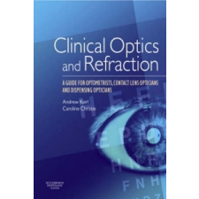  Clinical Optics and Refraction – Andrew Keirl idegen nyelvű könyv